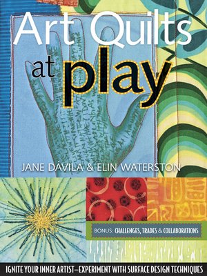 cover image of Art Quilts at Play